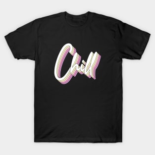 Chill T-Shirt